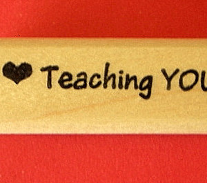 I Love Teaching You!